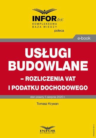 Usługi budowlane  rozliczenia VAT i podatku dochodowego Tomasz Krywan - okladka książki