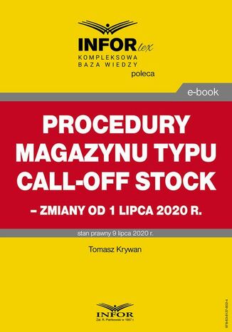 Procedury magazynu typu call-off stock  zmiany od 1 lipca 2020 r Tomasz Krywan - okladka książki