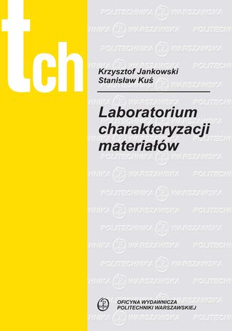 Laboratorium charakteryzacji materiałów Krzysztof Jankowski, Stanisław Kuś - okladka książki