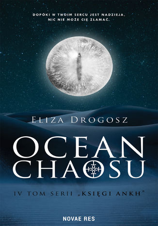 Księgi Ankh. Tom IV Ocean chaosu Eliza Drogosz - okladka książki