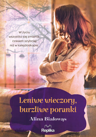 Leniwe wieczory, burzliwe poranki Alina Białowąs - okladka książki