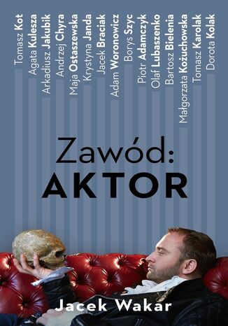 Zawód: aktor Jacek Wakar - okladka książki