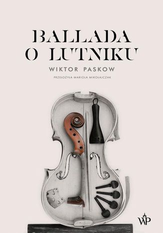 Ballada o lutniku Wiktor Paskow - okladka książki