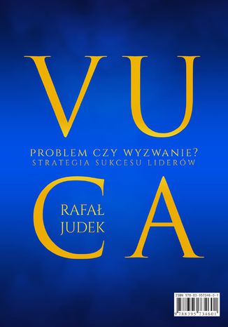 VUCA - problem czy wyzwanie? Strategia sukcesu dla liderów Rafał Judek - okladka książki
