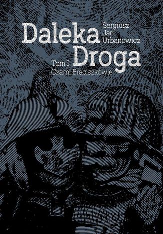 Daleka droga Sergiusz Urbanowicz - okladka książki