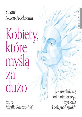 Kobiety, które myślą za dużo Susan Nolen-Hoeksema - audiobook MP3