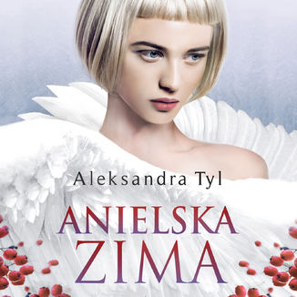 Anielska zima Aleksandra Tyl - audiobook MP3