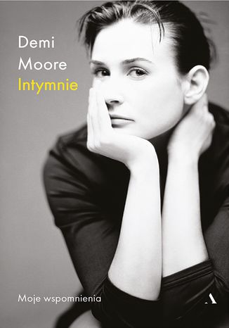 Intymnie. Moje wspomnienia Demi Moore - okladka książki