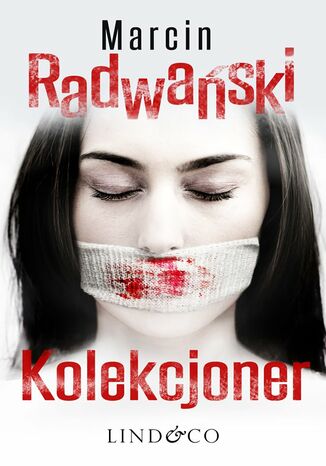 Kolekcjoner. Komisarz Piotr Tonder. Tom 2 Marcin Radwański - okladka książki