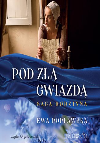 Pod złą gwiadzą. Saga rodziny Sobótków. Tom 1 Ewa Popławska - okladka książki