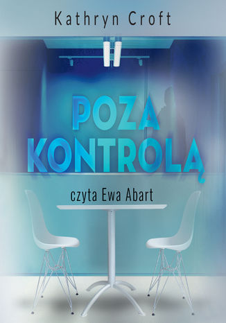 Poza kontrolą Kathryn Croft - okladka książki