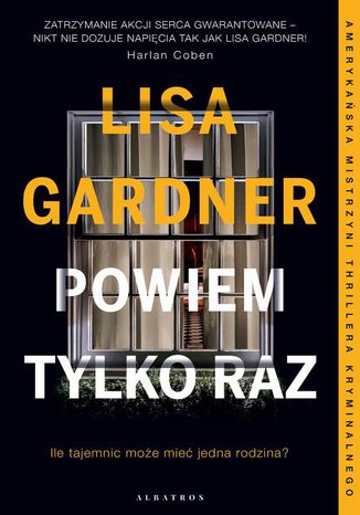 POWIEM TYLKO RAZ Lisa Gardner - okladka książki