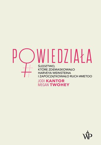 Powiedziała Jodi Kantor, Megan Twohey - okladka książki