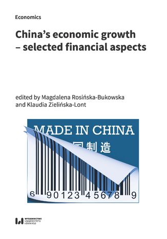 China's economic growth - selected financial aspects Magdalena Rosińska-Bukowska, Klaudia Zielińska-Lont - okladka książki