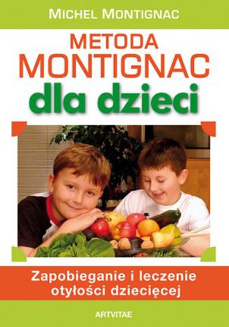 Metoda Montignac dla dzieci Michel Montignac - okladka książki