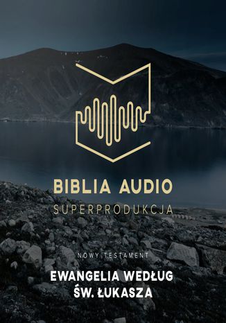 Biblia Audio. Ewangelia wg św. Łukasza Opracowanie zbiorowe - audiobook CD