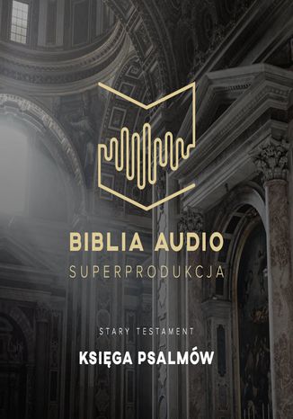 Biblia Audio. Księga Psalmów Opracowanie zbiorowe - audiobook CD