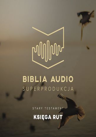 Biblia Audio. Księga Rut Opracowanie zbiorowe - okladka książki