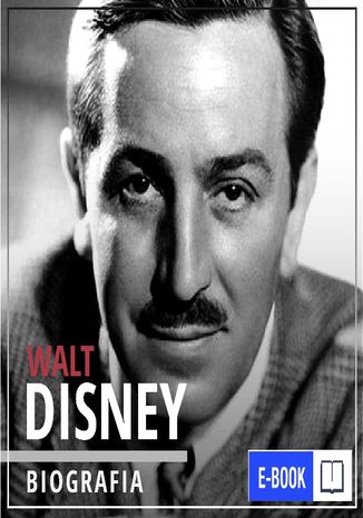 Walt Disney. Wizjoner z Hollywood. Narodziny legendy dr Piotr Napierała - okladka książki