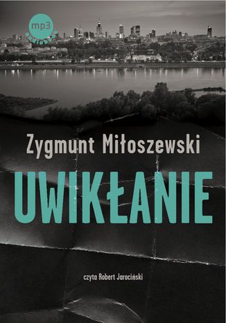 Uwikłanie Zygmunt Miłoszewski - okladka książki