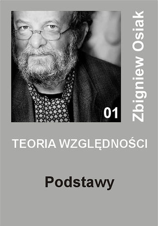 Teoria Względności - Podstawy Zbigniew Osiak - okladka książki