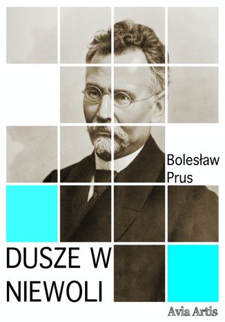 Dusze w Niewoli Bolesław Prus - okladka książki