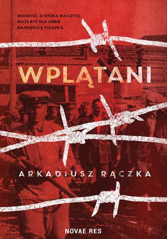 Wplątani Arkadiusz Rączka - okladka książki