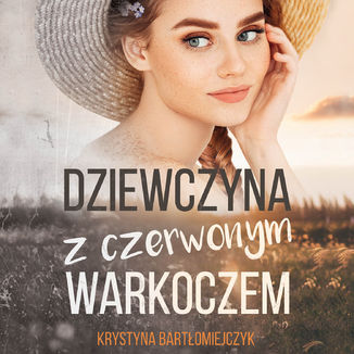 Dziewczyna z czerwonym warkoczem Krystyna Bartłomiejczyk - audiobook MP3