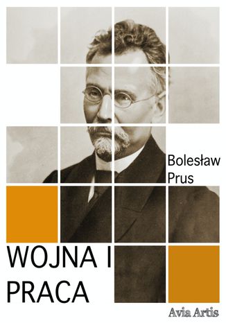 Wojna i praca Bolesław Prus - okladka książki