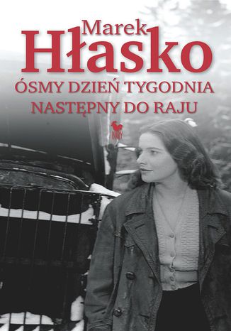 Ósmy dzień tygodnia. Następny do raju Marek Hłasko - okladka książki