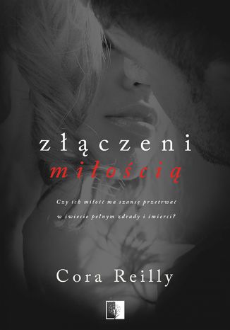 Złączeni miłością Cora Reilly - okladka książki