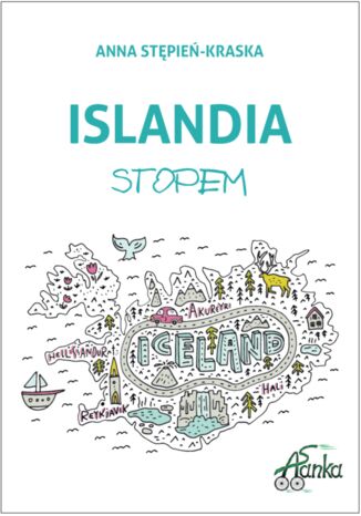 Islandia stopem Anna Stępień-Kraska - okladka książki