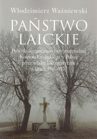 Państwo laickie Włodzimierz Ważniewski - okladka książki