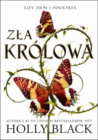 Zła królowa. Elfy ziemi i powietrza. Tom 1 Holly Black - okladka książki