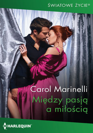Między pasją a miłością Carol Marinelli - okladka książki