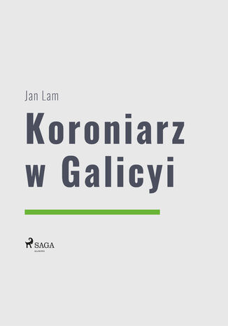 World Classics. Koroniarz w Galicyi Jan Lam - okladka książki