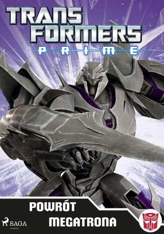 Transformers. Transformers  PRIME  Powrót Megatrona Transformers - okladka książki