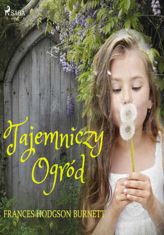 Tajemniczy ogród Frances Hodgson Burnett - okladka książki