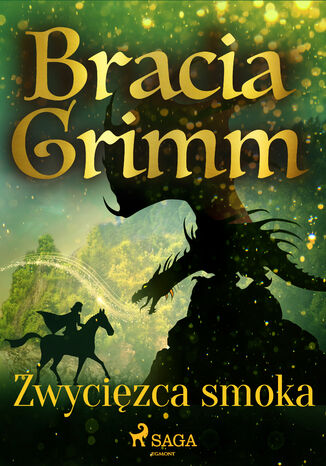 Baśnie Braci Grimm. Zwycięzca smoka Bracia Grimm - okladka książki