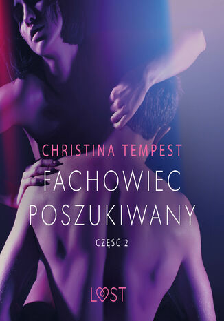 Fachowiec poszukiwany część 2  opowiadanie erotyczne Christina Tempest - okladka książki