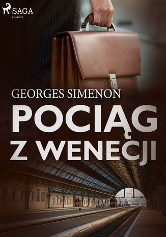 Pociąg z Wenecji Georges Simenon - okladka książki