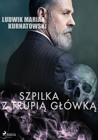 Szpilka z trupią główką Ludwik Marian Kurnatowski - okladka książki