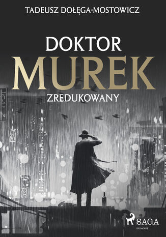 Doktor Murek zredukowany Tadeusz Dołęga-Mostowicz - okladka książki