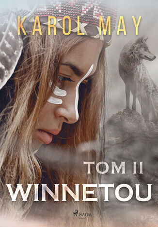 Winnetou. Winnetou: tom II (#2) Karol May - okladka książki