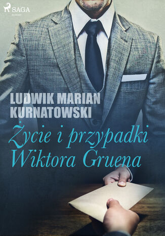 Życie i przygody Wiktora Gruena Ludwik Marian Kurnatowski - okladka książki