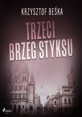 Stanisław Berg. Trzeci brzeg Styksu Krzysztof Beśka - okladka książki