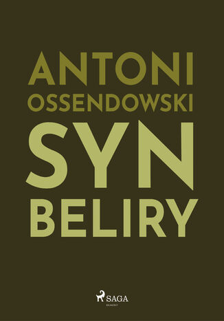 Syn Beliry Antoni Ossendowski - okladka książki