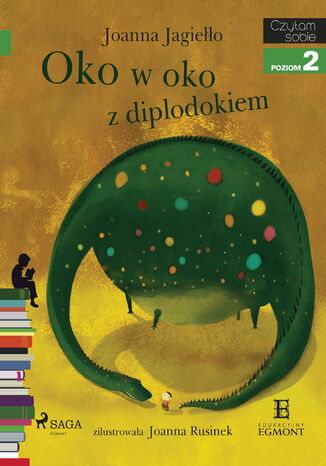 I am reading - Czytam sobie. Oko w oko z diplodokiem Joanna Jagiełło - okladka książki