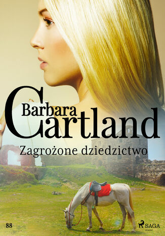 Ponadczasowe historie miłosne Barbary Cartland. Zagrożone dziedzictwo - Ponadczasowe historie miłosne Barbary Cartland (#88) Barbara Cartland - okladka książki