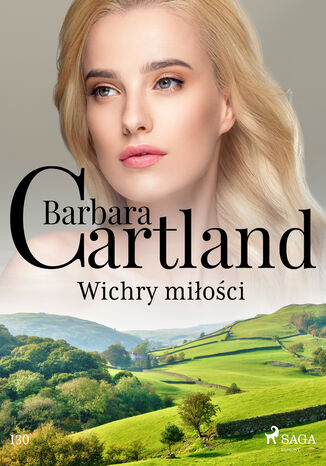 Ponadczasowe historie miłosne Barbary Cartland. Wichry miłości - Ponadczasowe historie miłosne Barbary Cartland (#130) Barbara Cartland - okladka książki